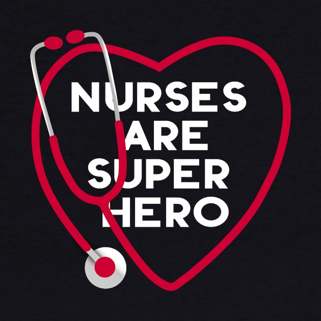 Nurses are super hero by shirt.des